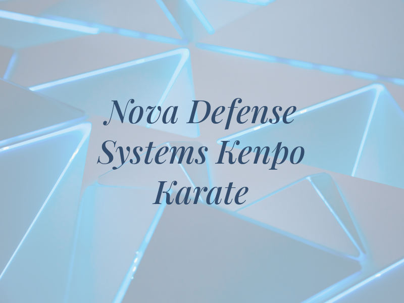 Nova Defense Systems Kenpo Karate