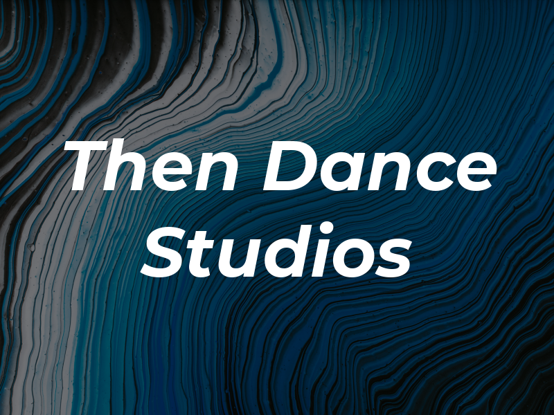 Now & Then Dance Studios