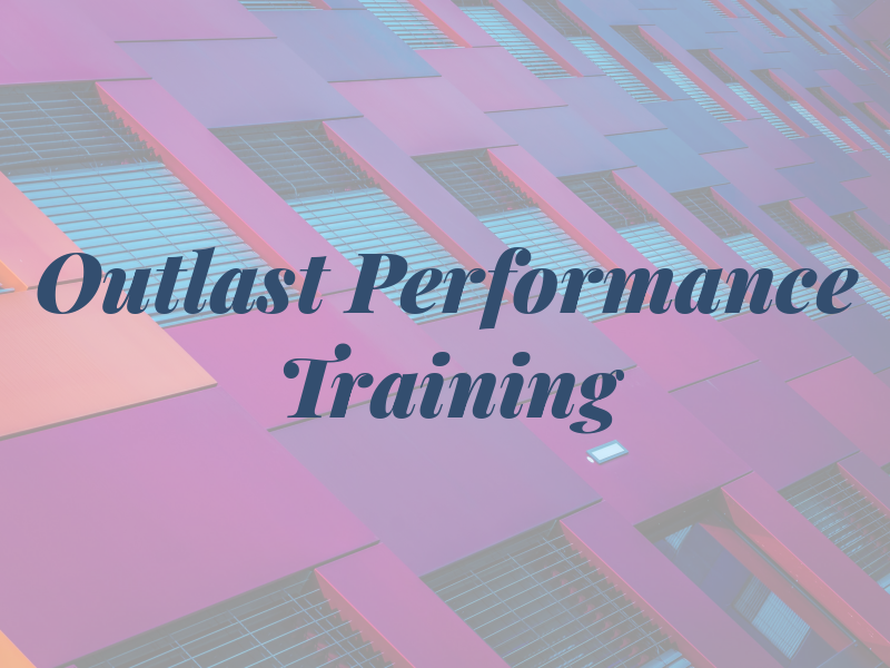 Outlast Performance Training