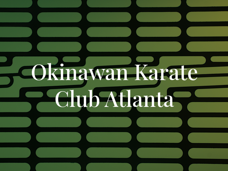 Okinawan Karate Club of Atlanta