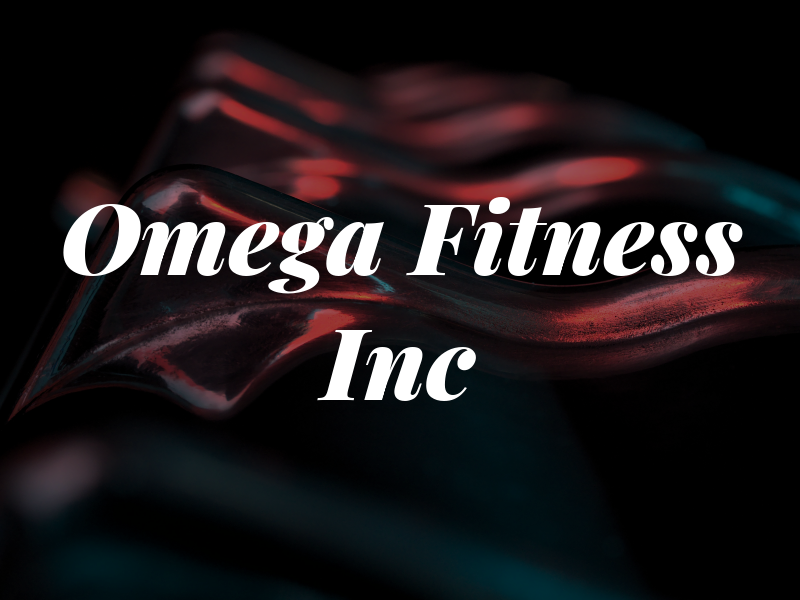 Omega Fitness Inc