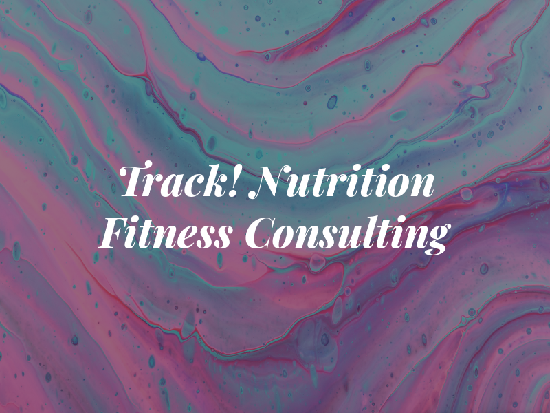 On Track! Nutrition & Fitness Consulting