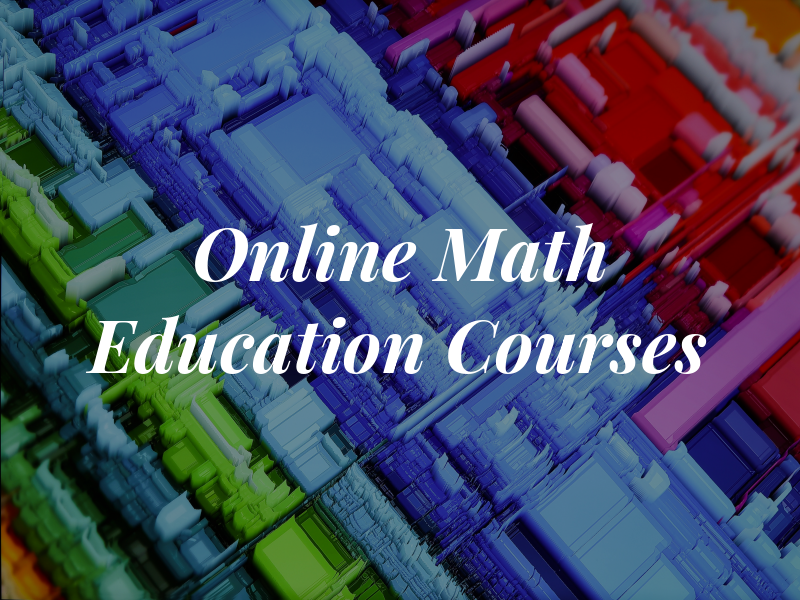 Online Math Education Courses