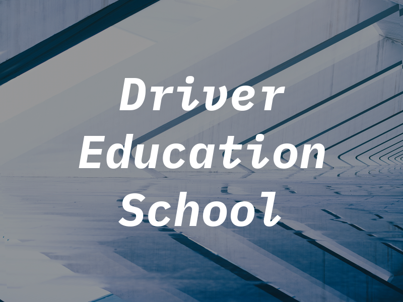 A & W Driver Education School