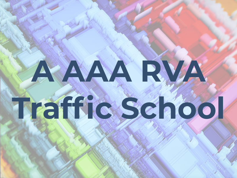 A AAA RVA Traffic School