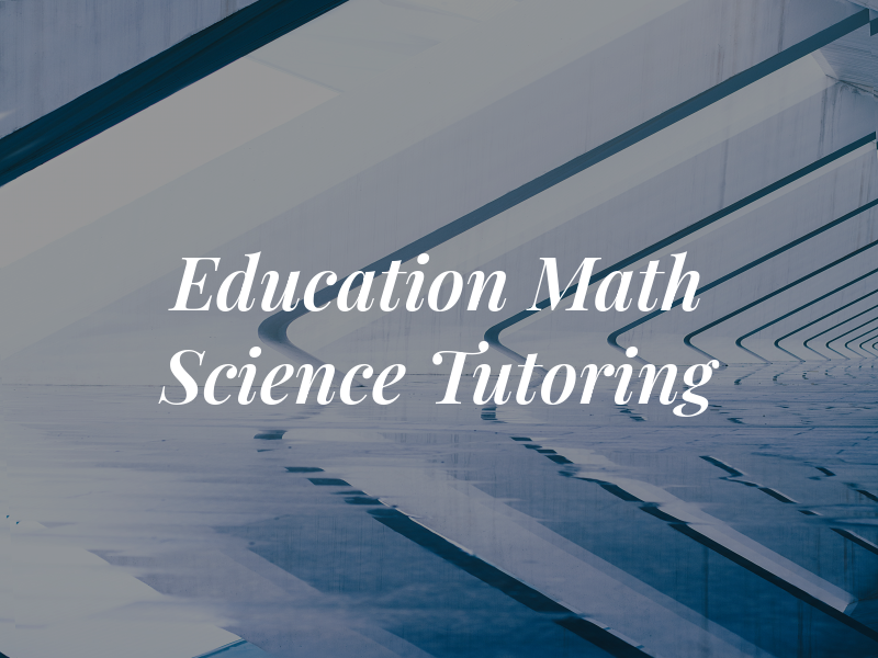A+ Education Math & Science Tutoring