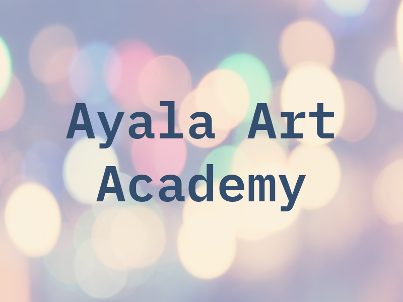 Ayala Art Academy