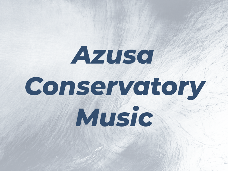 Azusa Conservatory of Music