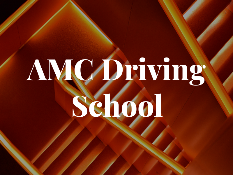 AMC Driving School