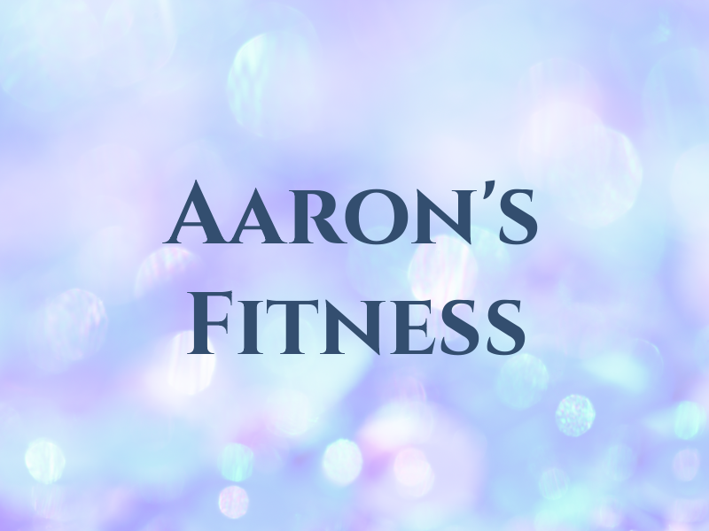 Aaron's Fitness