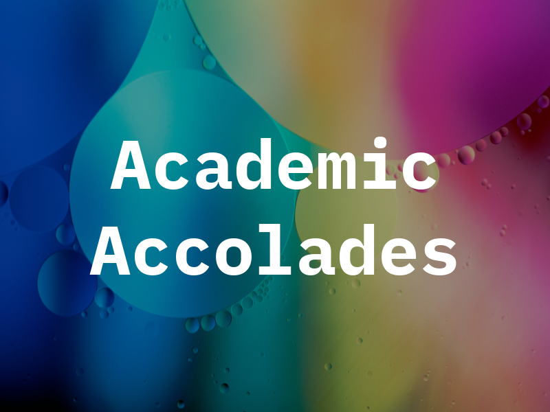 Academic Accolades