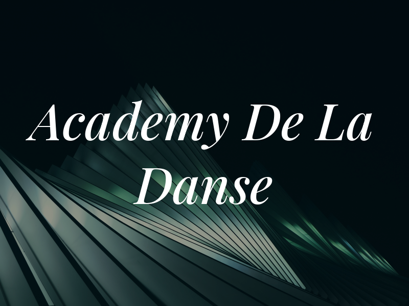 Academy De La Danse