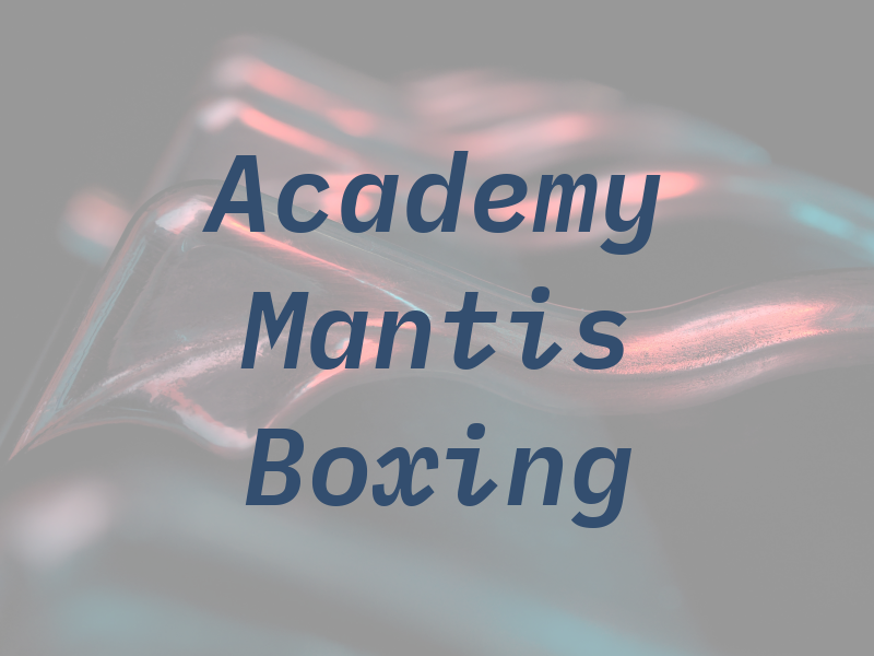 Academy of Mantis Boxing & Tai Chi