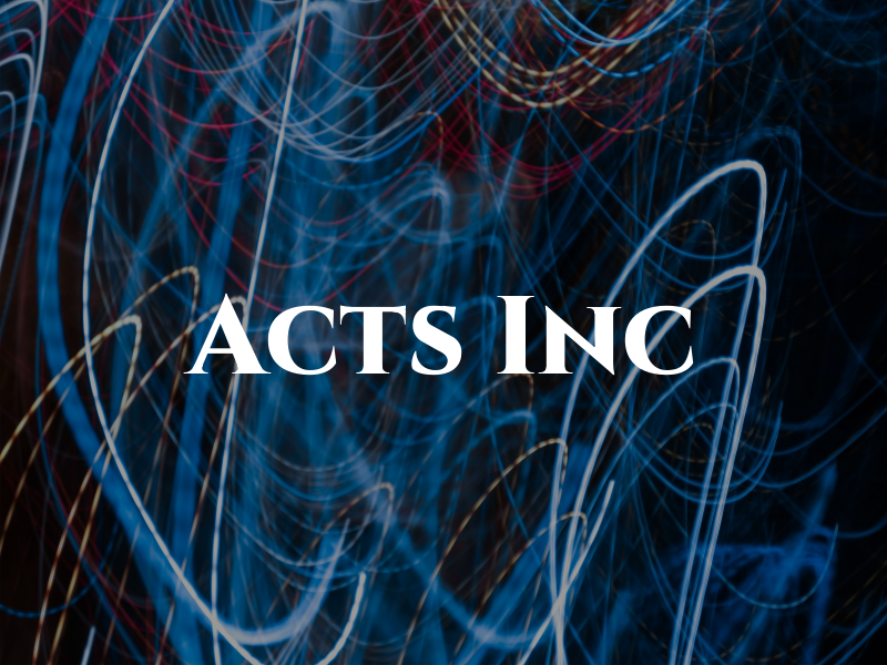 Acts Inc