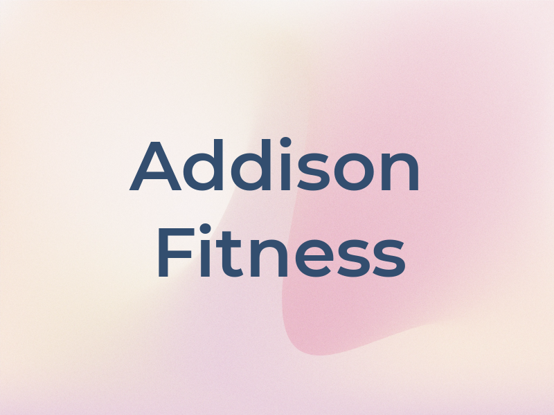 Addison Fitness