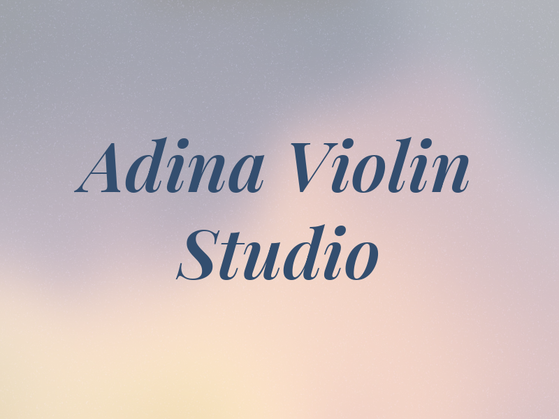 Adina Violin Studio