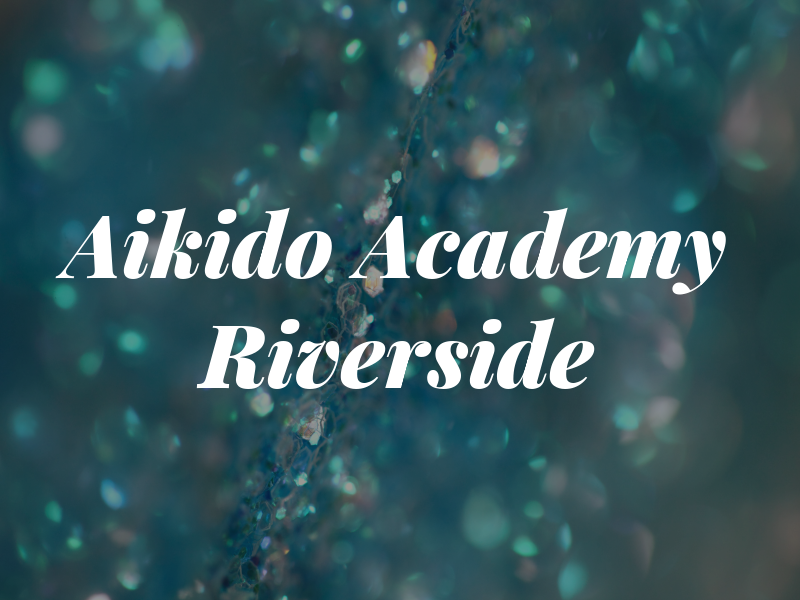 Aikido Academy of Riverside