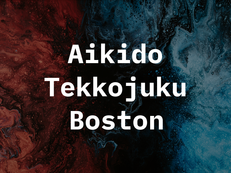 Aikido Tekkojuku of Boston