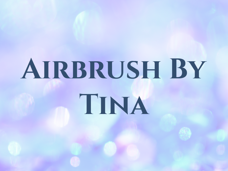 Airbrush By Tina