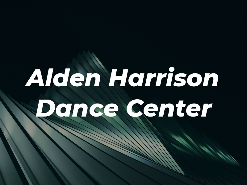 Alden Harrison Dance Center
