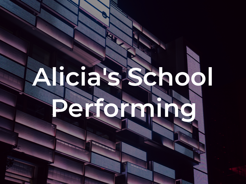 Alicia's School of Performing