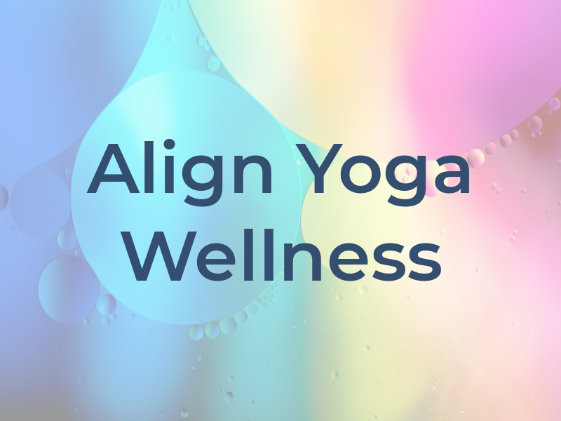 Align Yoga and Wellness