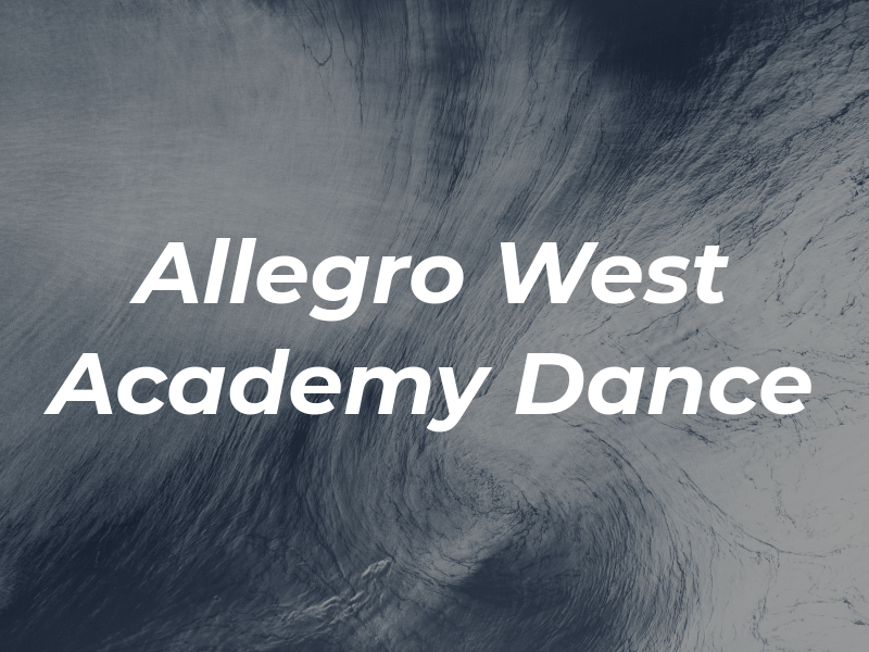 Allegro West Academy of Dance