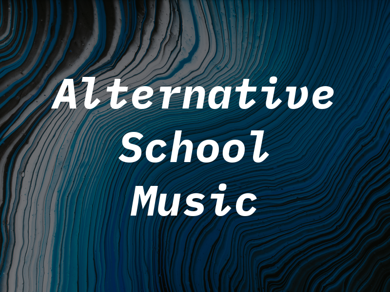 Alternative School Of Music