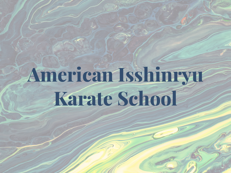 American Isshinryu Karate School