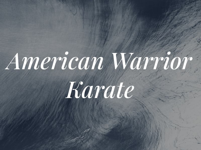 American Warrior Karate