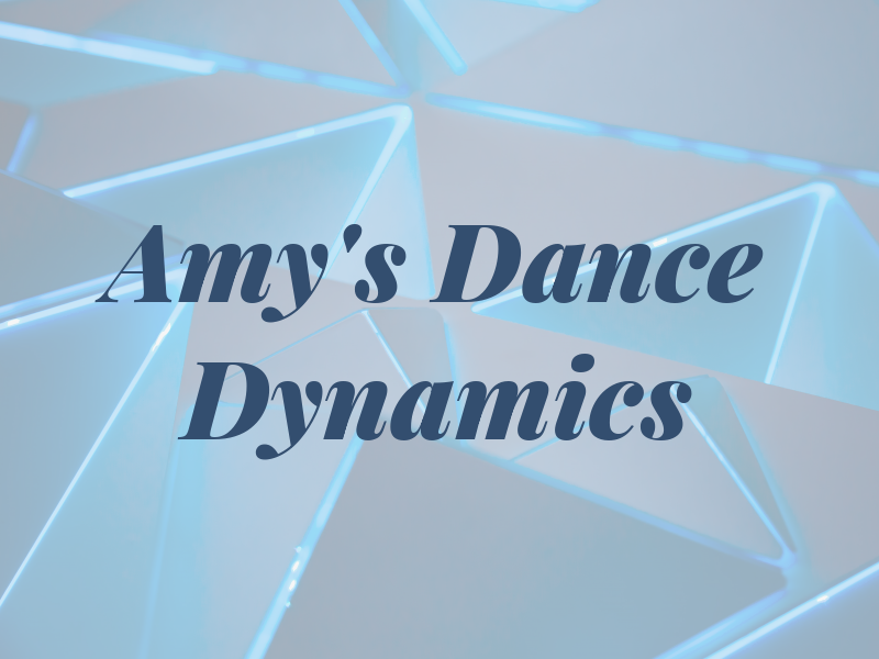 Amy's Dance Dynamics