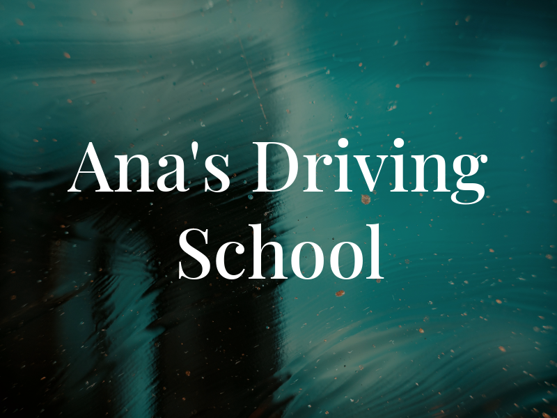 Ana's Driving School