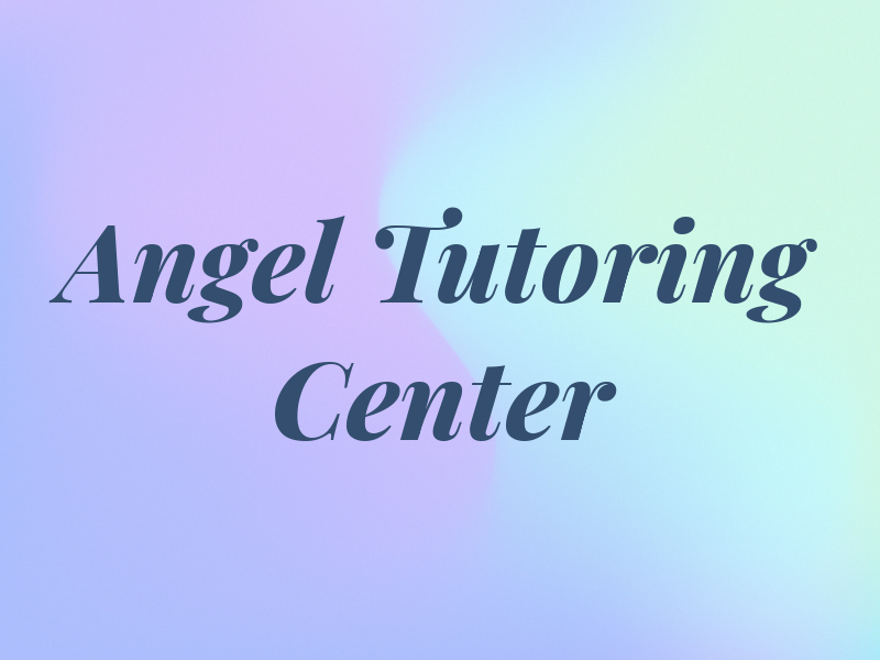 Angel Tutoring Center