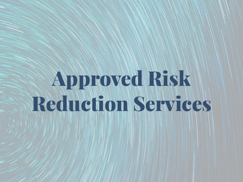 Approved Risk Reduction Services LLC