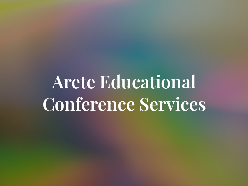 Arete Educational and Conference Services