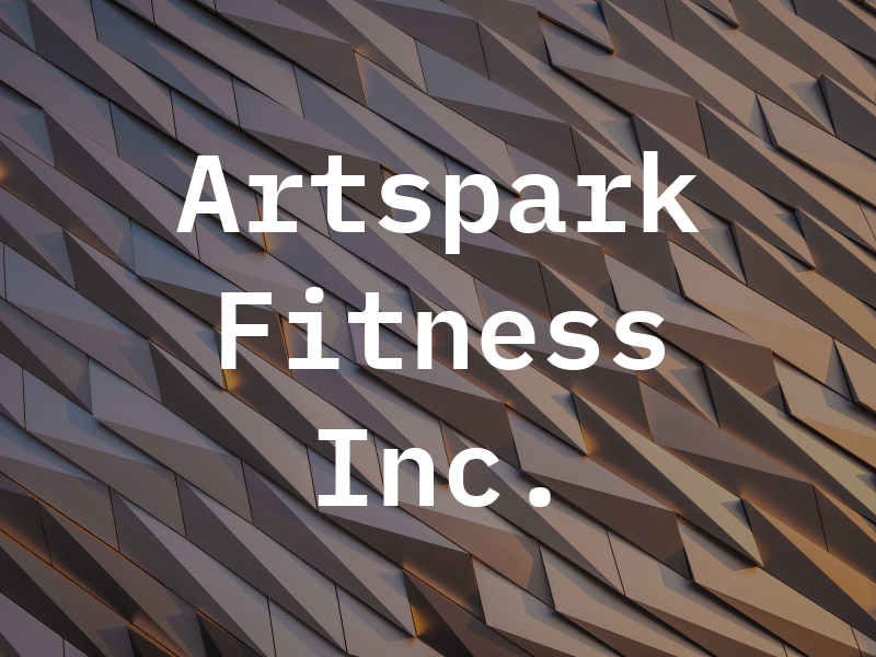 Artspark Fitness Inc.