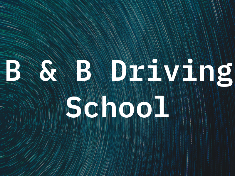 B & B Driving School