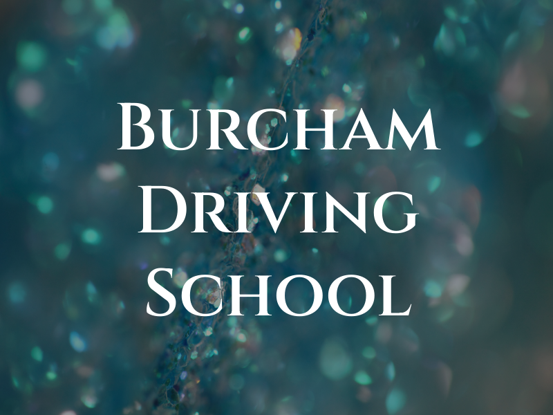Burcham Driving School