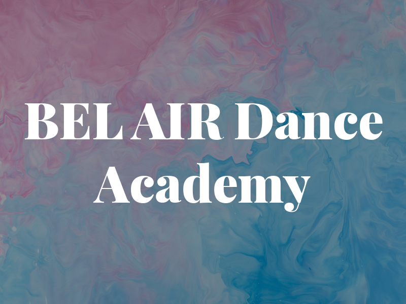BEL AIR Dance Academy