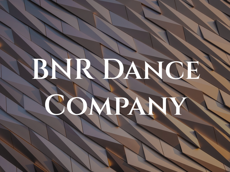 BNR Dance Company