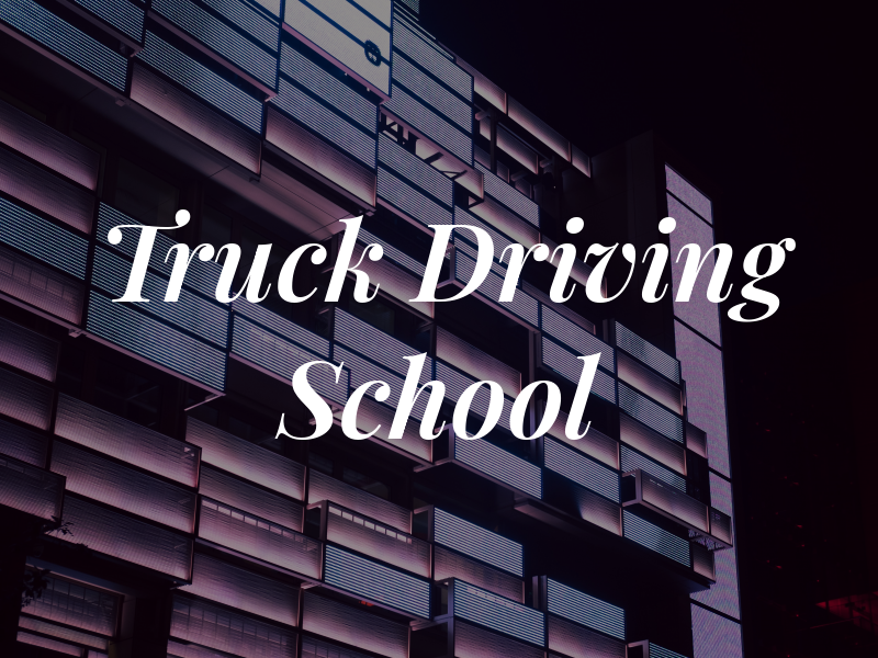 BSC Truck Driving School