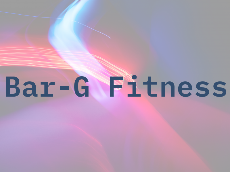 Bar-G Fitness