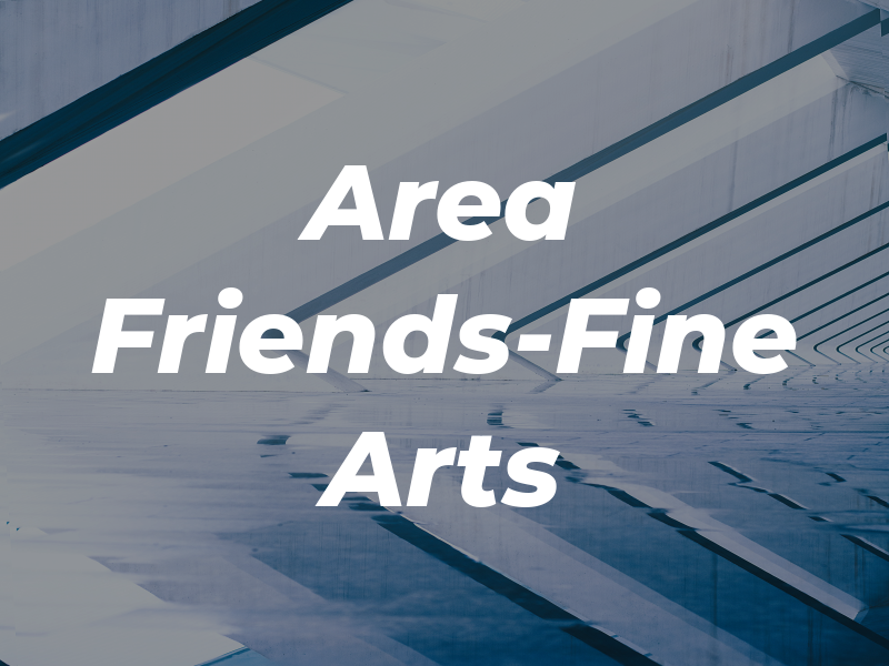 Bay Area Friends-Fine Arts