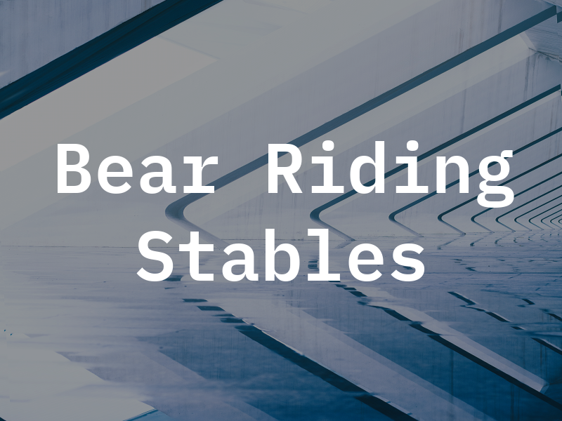 Bear Riding Stables