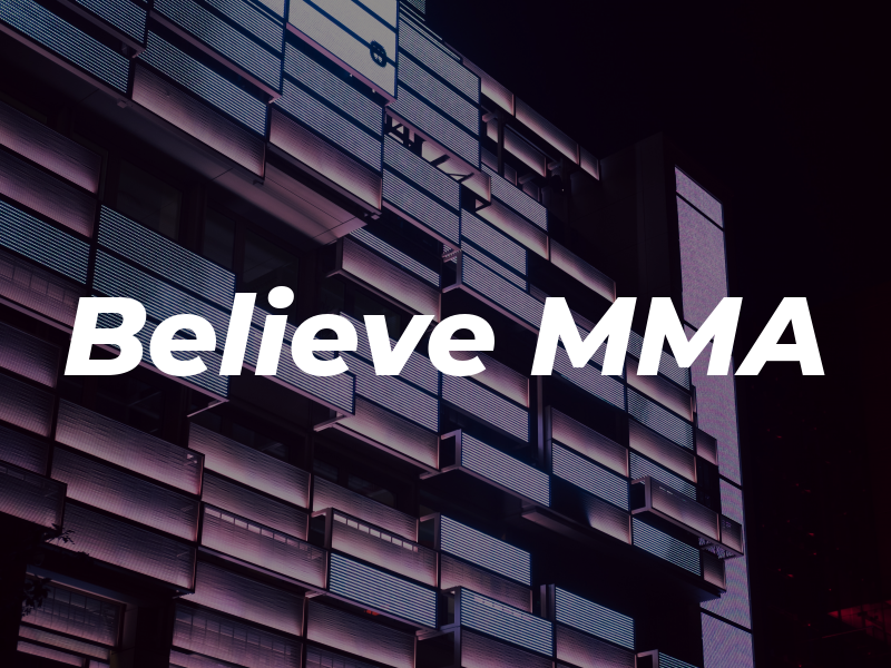 Believe MMA