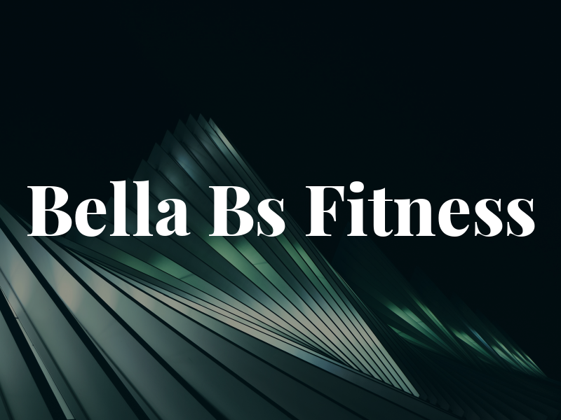 Bella Bs Fitness