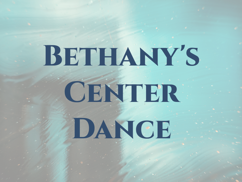 Bethany's Center For Dance