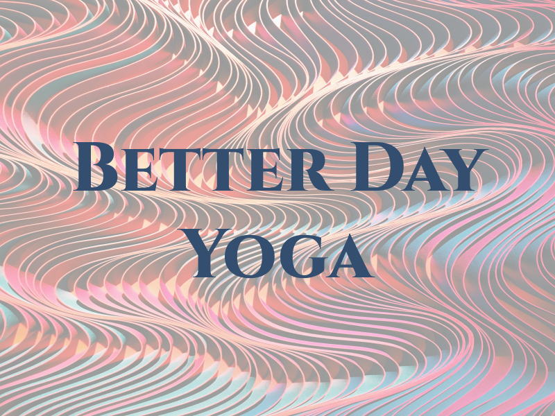 Better Day Yoga