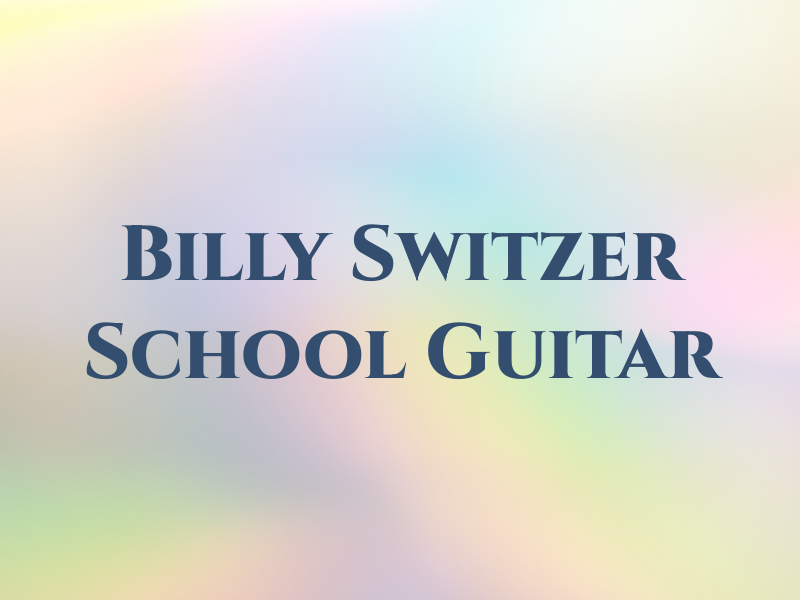 Billy Switzer School of Guitar