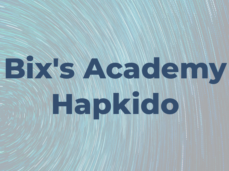 Bix's Academy of Hapkido